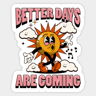 Better Days Are Coming Retro Sun Illustration Sticker